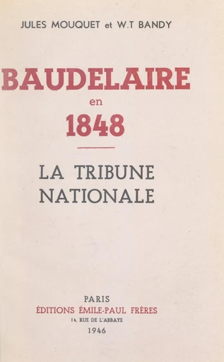 Baudelaire en 1848 - William Thomas Bandy, Jules Mouquet - FeniXX réédition numérique