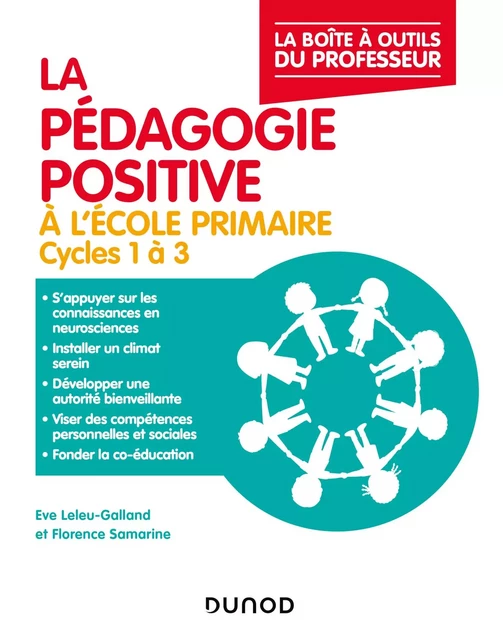 La pédagogie positive à l'école primaire - Ève Leleu-Galland, Florence Samarine - Dunod