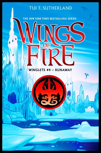 Runaway (Wings of Fire: Winglets #4) - Tui T. Sutherland - Scholastic Inc.