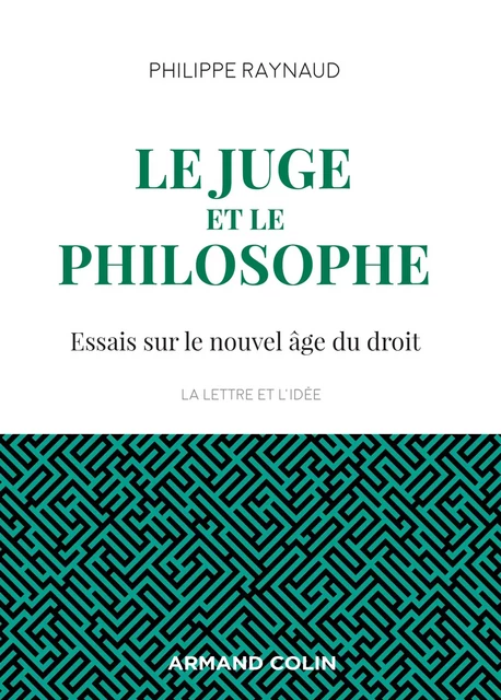 Le juge et le philosophe - 2e éd. - Philippe Raynaud - Armand Colin