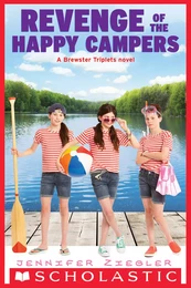 Revenge of the Happy Campers (The Brewster Triplets)