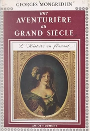 Une aventurière au Grand siècle : la duchesse Mazarin