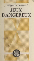 Jeux dangereux