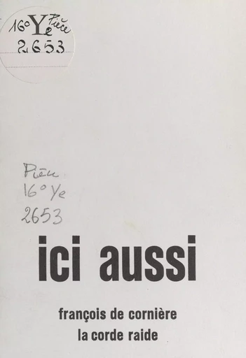 Ici aussi - François de Cornière - FeniXX réédition numérique