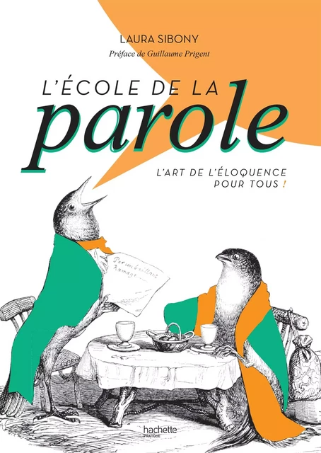 L'école de la parole - Laura Sibony - Hachette Pratique