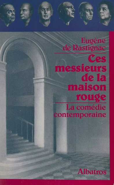 Ces messieurs de la maison rouge - Eugène de Rastignac - FeniXX réédition numérique