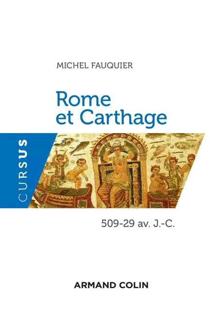 Rome et Carthage - Michel Fauquier - Armand Colin