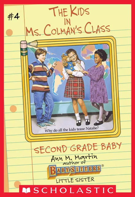 The Second Grade Baby (The Kids in Ms. Colman's Class #4) - Ann M. Martin - Scholastic Inc.