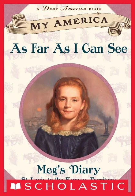 As Far As I Can See: Meg's Prairie Diary, Book One, Kansas (My America) - Kate McMullan - Scholastic Inc.