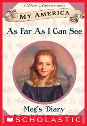 As Far As I Can See: Meg's Prairie Diary, Book One, Kansas (My America)