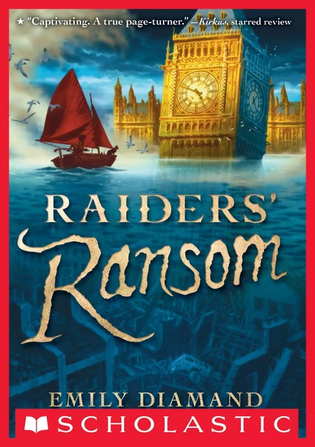 Raiders' Ransom - Emily Diamand - Scholastic Inc.