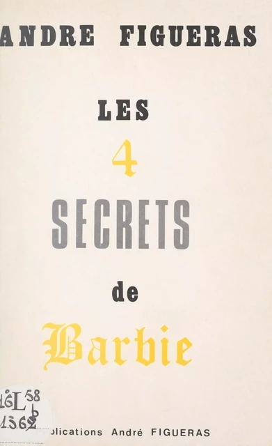 Les quatre secrets de Barbie - André Figueras - FeniXX réédition numérique