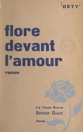 Flore devant l'amour