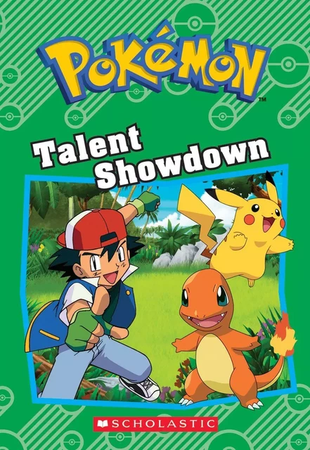 Talent Showdown (Pokémon: Chapter Book) - Tracey West - Scholastic Inc.