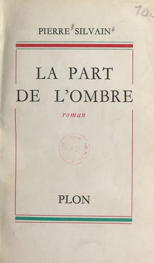 La part de l'ombre - Pierre Silvain - FeniXX réédition numérique