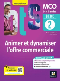 BLOC 2 - Animer et dynamiser l'offre commerciale - BTS MCO  1re &amp; 2e années - Éd.2022 PDF