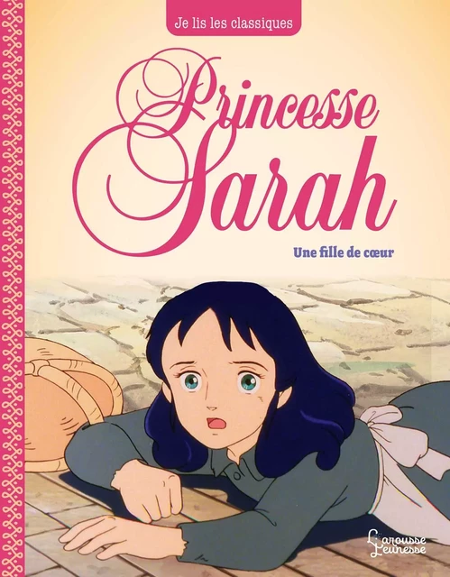 Princesse Sarah T2, une fille de coeur - Frances Hodgson Burnett, Laureen Bouyssou - Larousse