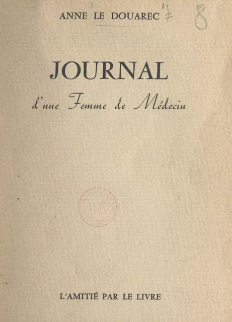 Journal d'une femme de médecin - Anne Le Douarec - FeniXX réédition numérique