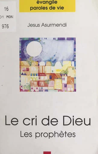 Le cri de Dieu - Jésus Asurmendi - FeniXX réédition numérique