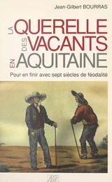 La querelle des vacants en Aquitaine