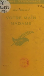 Votre main Madame