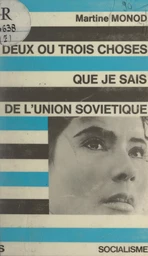 Deux ou trois choses que je sais de l'Union soviétique