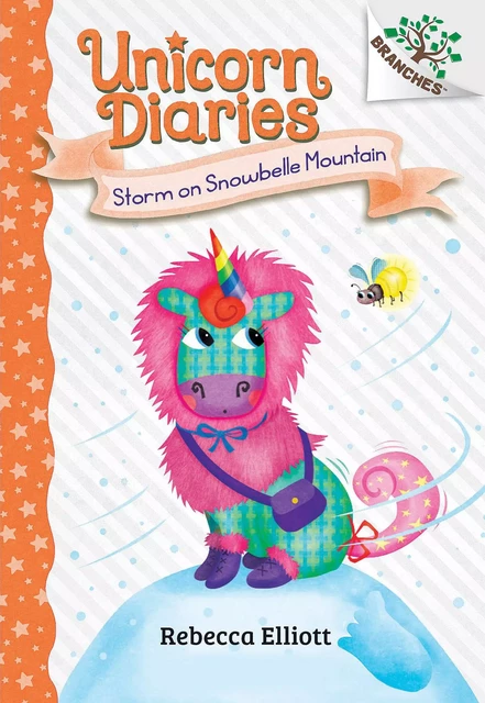 Storm on Snowbelle Mountain: A Branches Book (Unicorn Diaries #6) - Rebecca Elliott - Scholastic Inc.