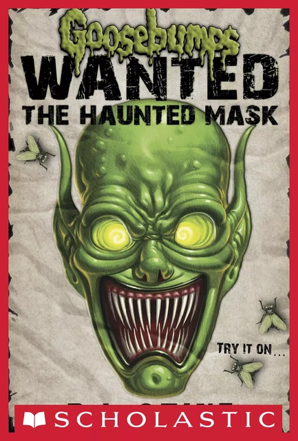 The Haunted Mask (Goosebumps Most Wanted) - R. L. Stine - Scholastic Inc.