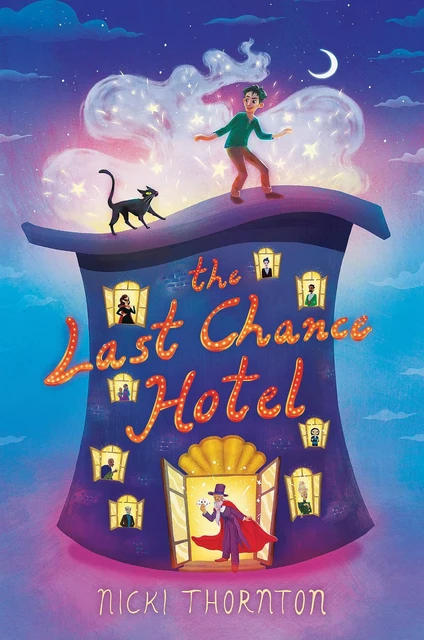 The Last Chance Hotel - Nicki Thornton - Scholastic Inc.