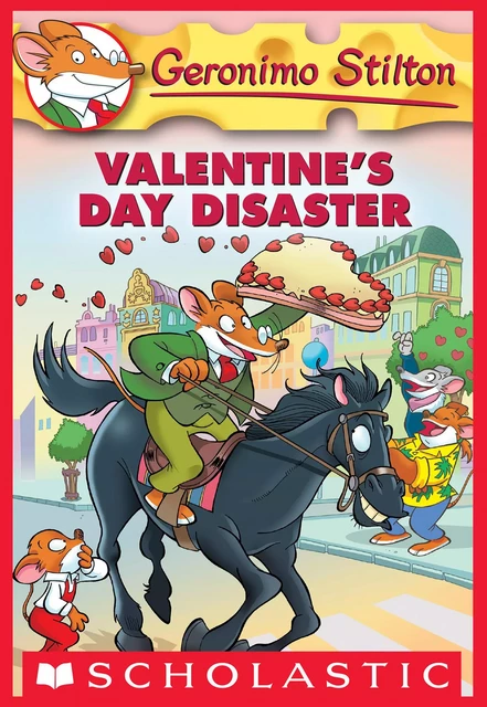 Valentine's Day Disaster (Geronimo Stilton #23) - Geronimo Stilton - Scholastic Inc.