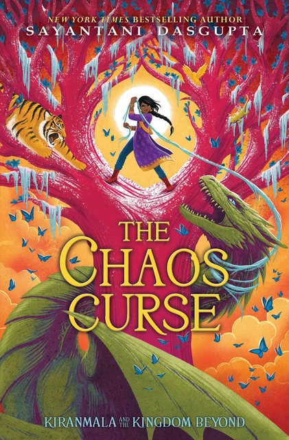 The Chaos Curse (Kiranmala and the Kingdom Beyond #3) - Sayantani Dasgupta - Scholastic Inc.