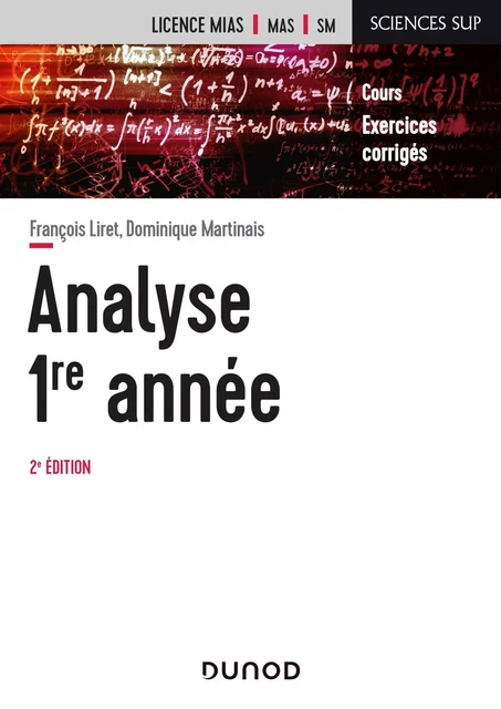 Analyse - Licence 1re année - 2e éd. - François Liret, Dominique Martinais - Dunod