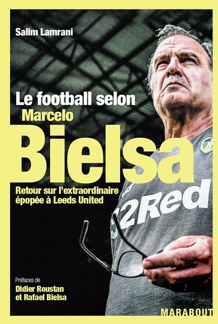 Le football selon Marcelo Bielsa - Salim Lamrani - Marabout