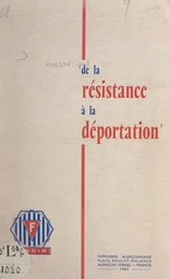 De la Résistance à la déportation