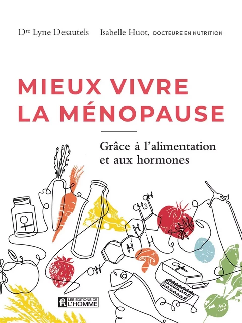 Mieux vivre la ménopause - Isabelle Huot - Les Éditions de l'Homme