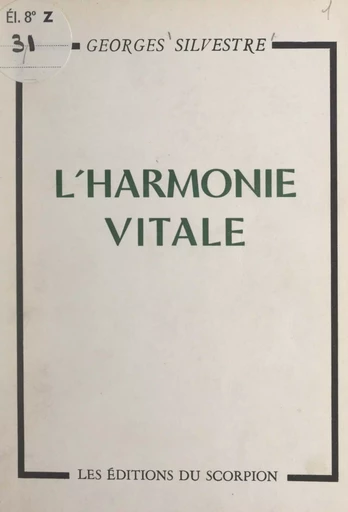 L'harmonie vitale - Georges Silvestre - FeniXX réédition numérique