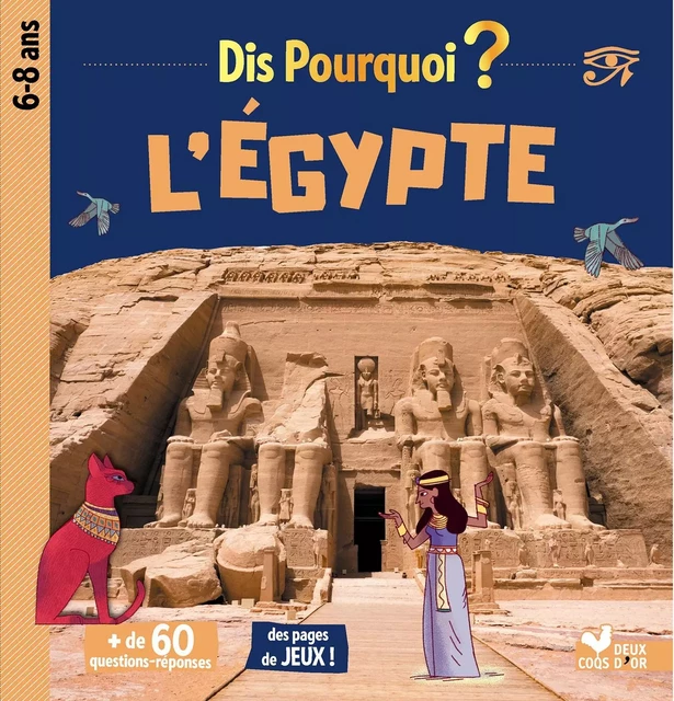 Dis pourquoi l'Egypte -  - Deux Coqs d'Or