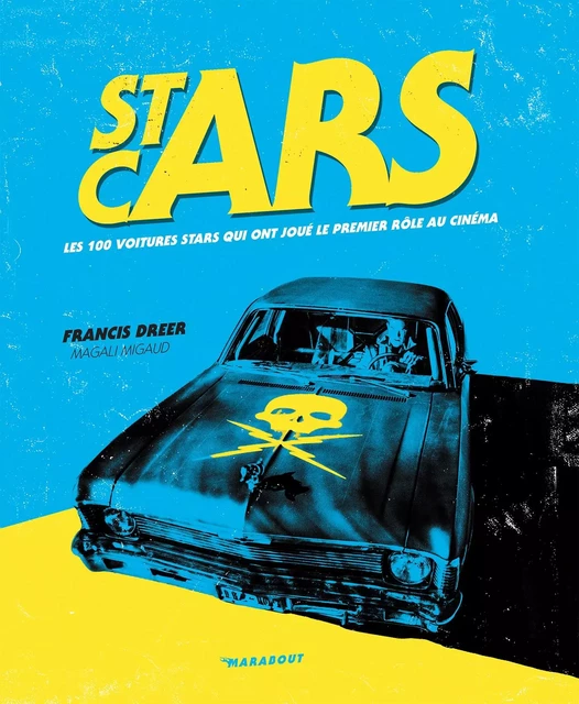 Stars Cars - Francis Dréer, Magali Migaud - Marabout