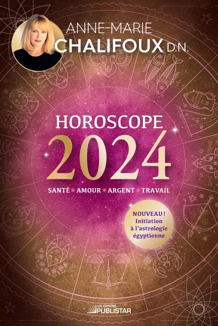 Horoscope 2024 - Anne-Marie Chalifoux - Publistar