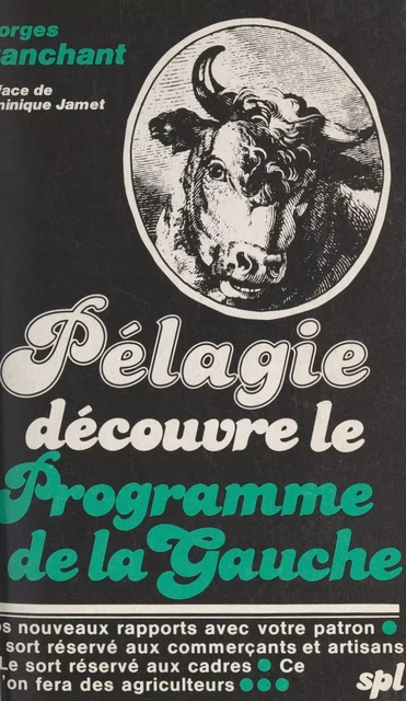 Pélagie découvre le programme de la Gauche - Georges Tranchant - FeniXX réédition numérique