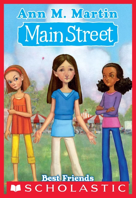 Best Friends (Main Street #4) - Ann M. Martin - Scholastic Inc.