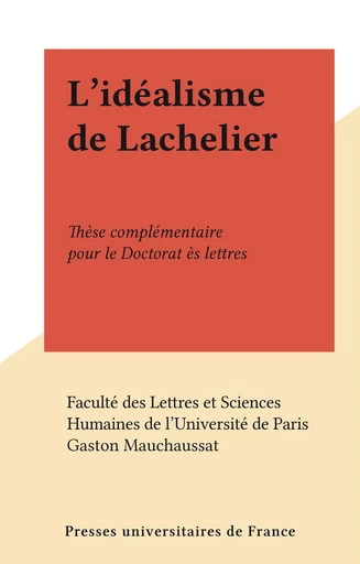 L'idéalisme de Lachelier - Gaston Mauchaussat - FeniXX réédition numérique