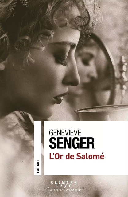 L'Or de Salomé - Geneviève Senger - Calmann-Lévy