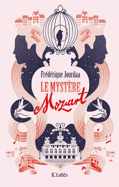 Le Mystère Mozart - Frédérique Jourdaa - JC Lattès