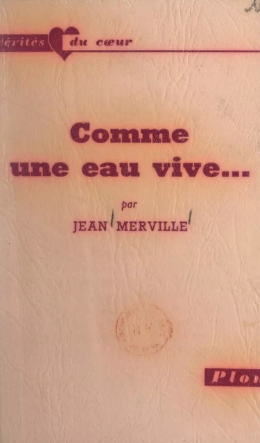 Comme un eau vive... - Jean Merville - FeniXX réédition numérique