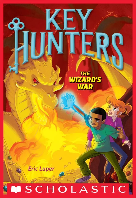 The Wizard's War (Key Hunters #4) - Eric Luper - Scholastic Inc.