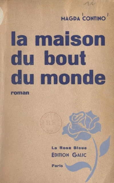 La maison du bout du monde - Magda Contino - FeniXX réédition numérique