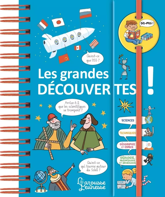 Dis-moi ! Les grandes découvertes - Caroline Fait - Larousse