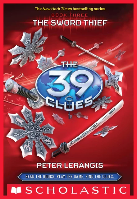 The Sword Thief (The 39 Clues, Book 3) - Peter Lerangis - Scholastic Inc.