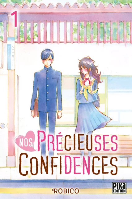 Nos précieuses confidences T01 -  Robico - Pika